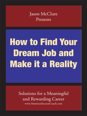 cover image of How to Find Your Dream Job and Make It a Reality